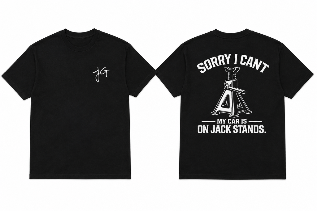 Sorry I Can’t My Car Is On Jack Stands Tee